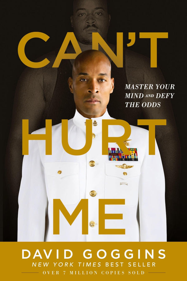 Can't Hurt Me By David Goggins