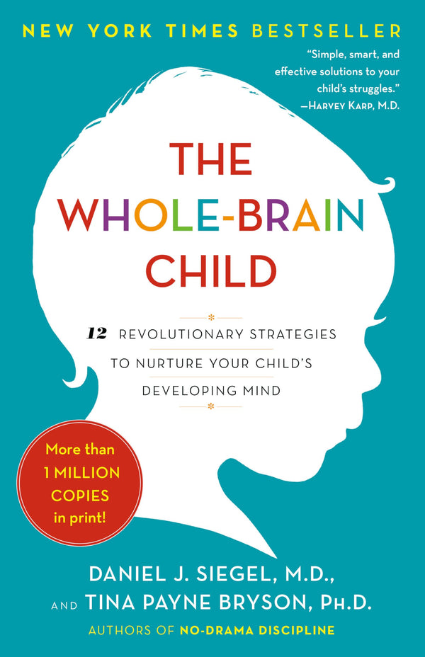 The Whole-Brain Child By Daniel J. Siegel