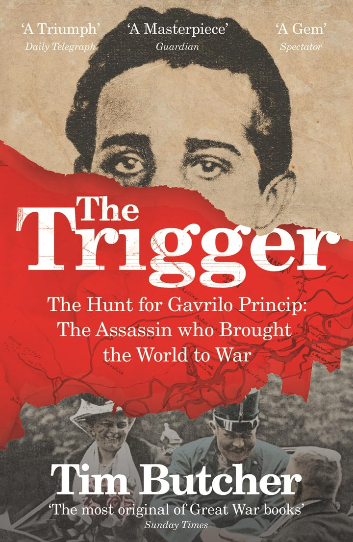 The Trigger by Tim Butcher | Origins of World War I Explained – READ IT