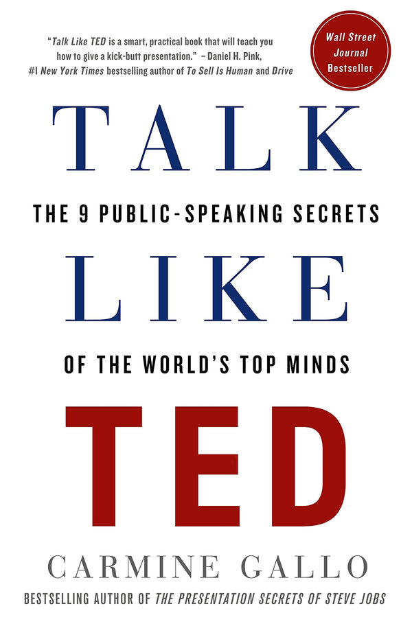 Talk Like TED By Carmine Gallo