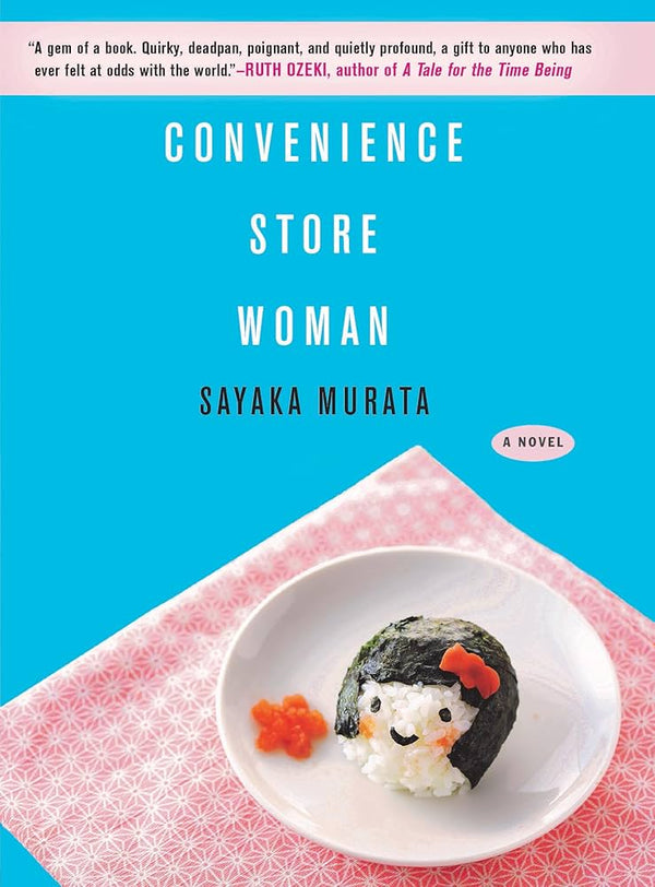Convenience Store Woman By Sayaka Murata