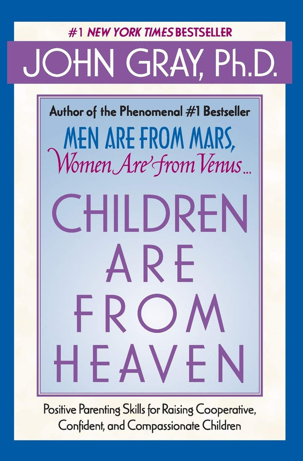 Children Are from Heaven By John Gray