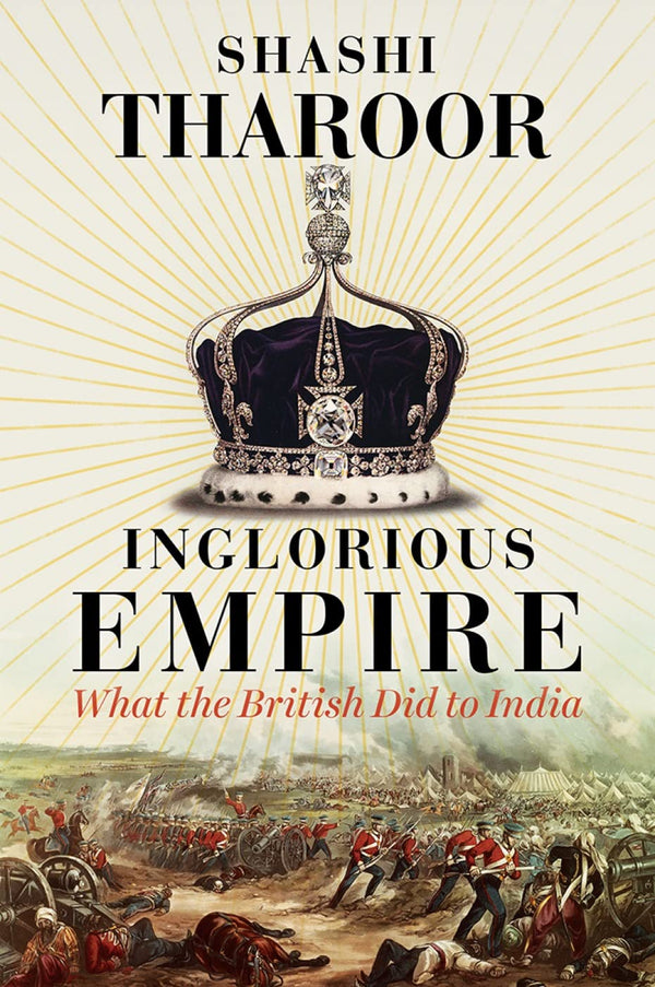Inglorious Empire By Shashi Tharoor