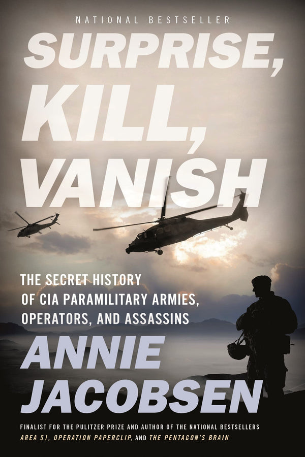 Surprise, Kill, Vanish By Annie Jacobsen