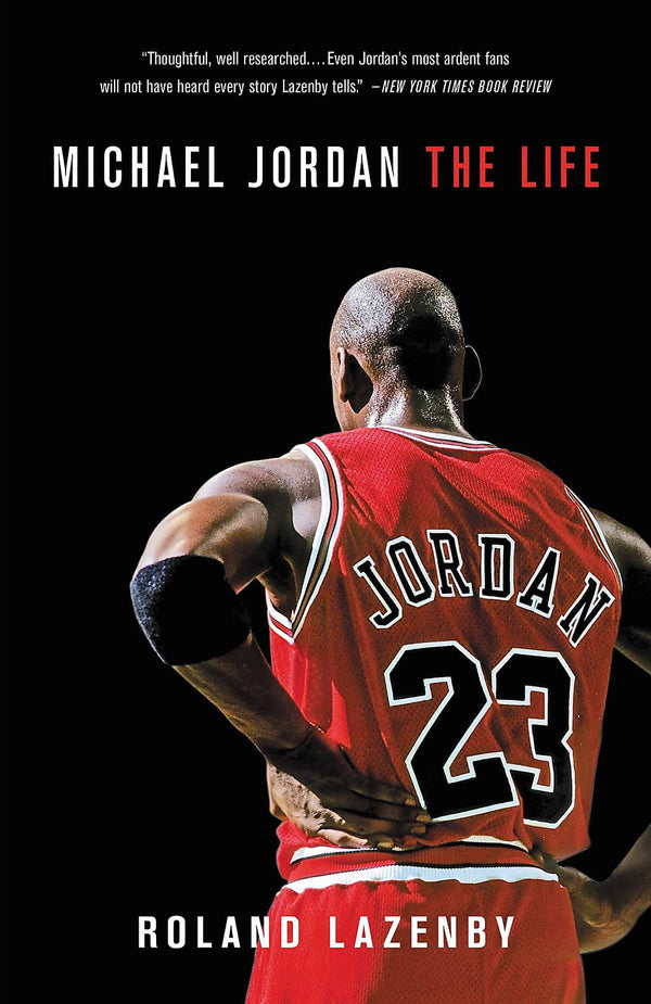Michael Jordan: The Life By Roland Lazenby