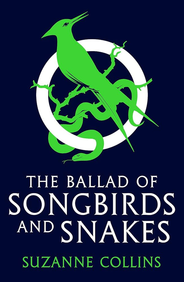 The Ballad of Songbirds and Snakes By Suzanne Collins