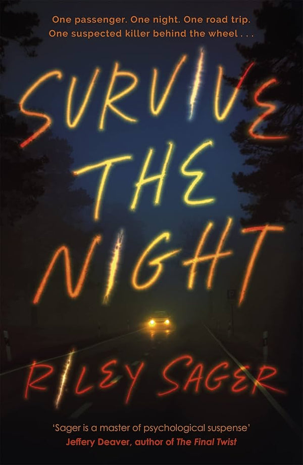 Survive the Night By Riley Sager