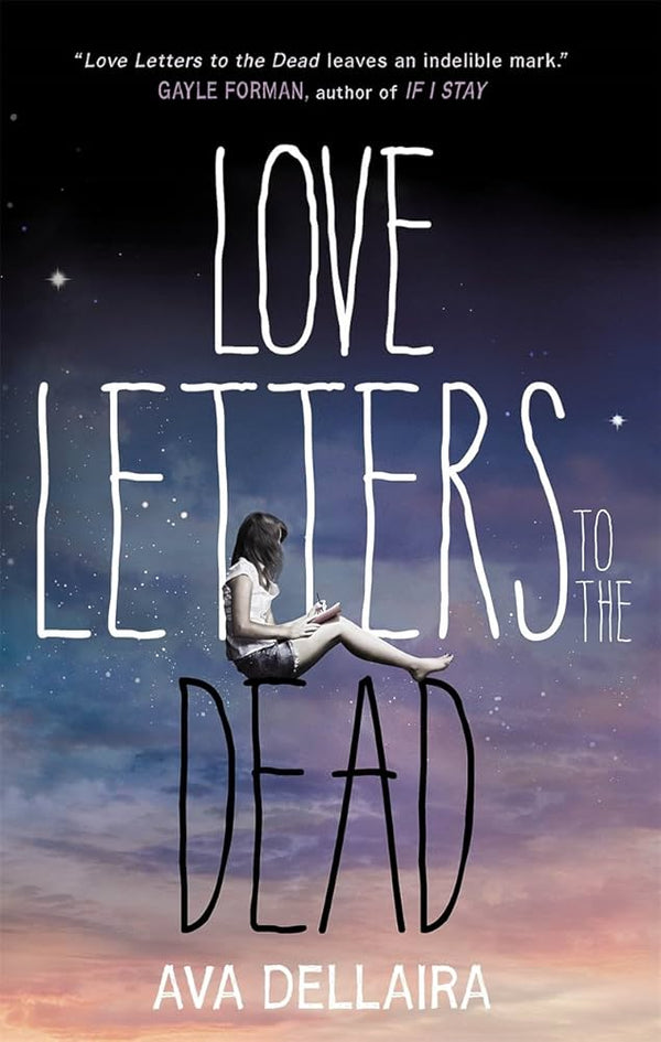 Love Letters to the Dead By Ava Dellaira