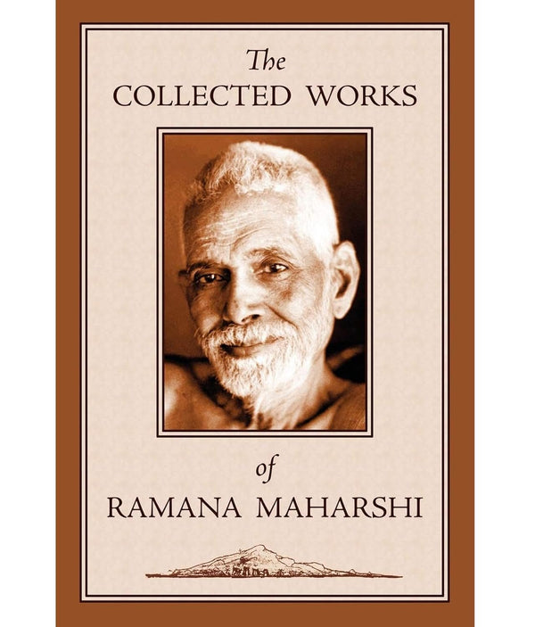 The Collected Works of Sri Ramana Maharshi By Ramana Maharshi