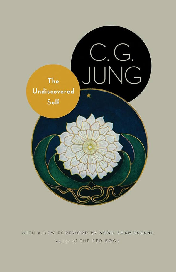 The Undiscovered Self By C.G. Jung