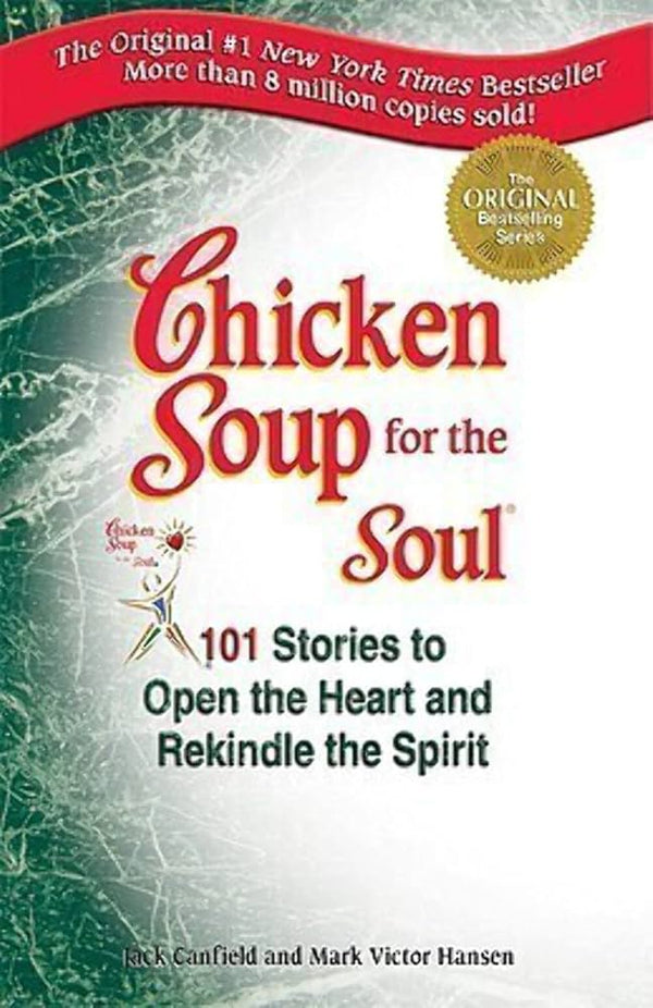 Chicken Soup for the Soul By Jack Canfield