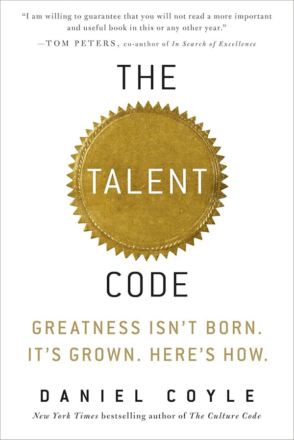 The Talent Code By Daniel Coyle