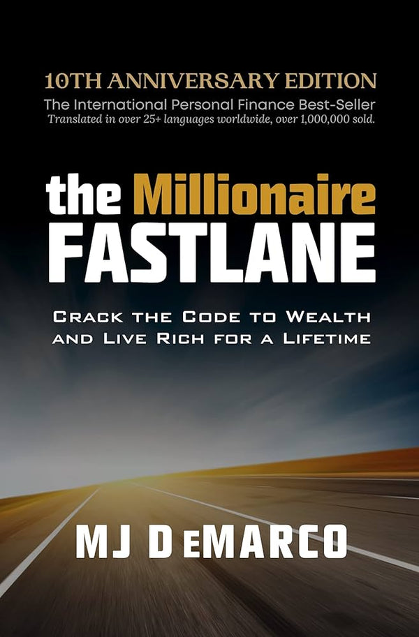 The Millionaire Fastlane By M.J. DeMarco