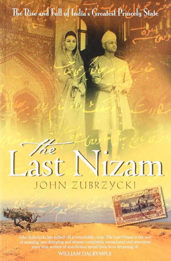 The Last Nizam By John Zubrzycki