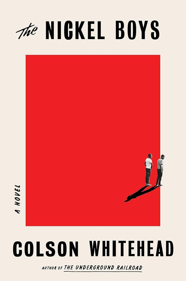 The Nickel Boys By Colson Whitehead