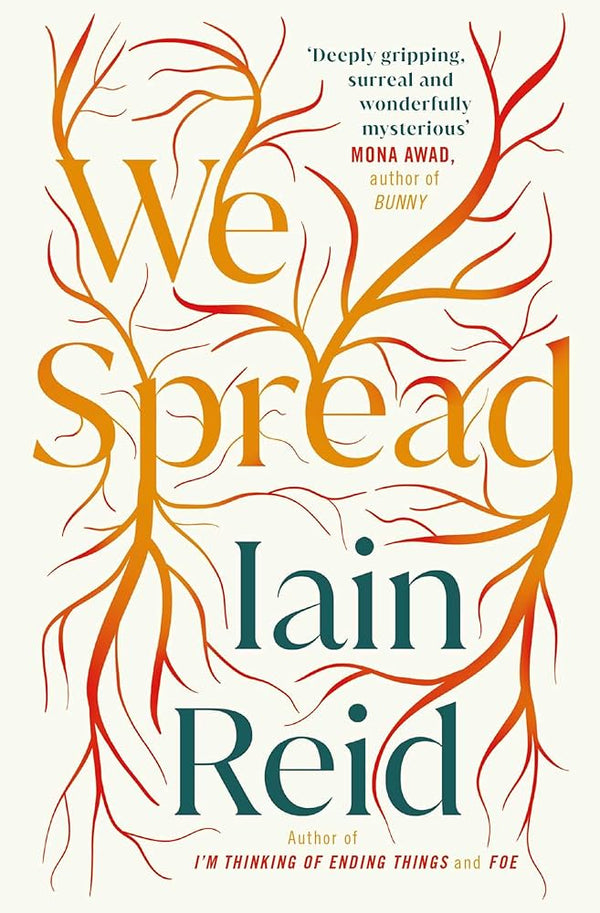 We Spread By Iain Reid