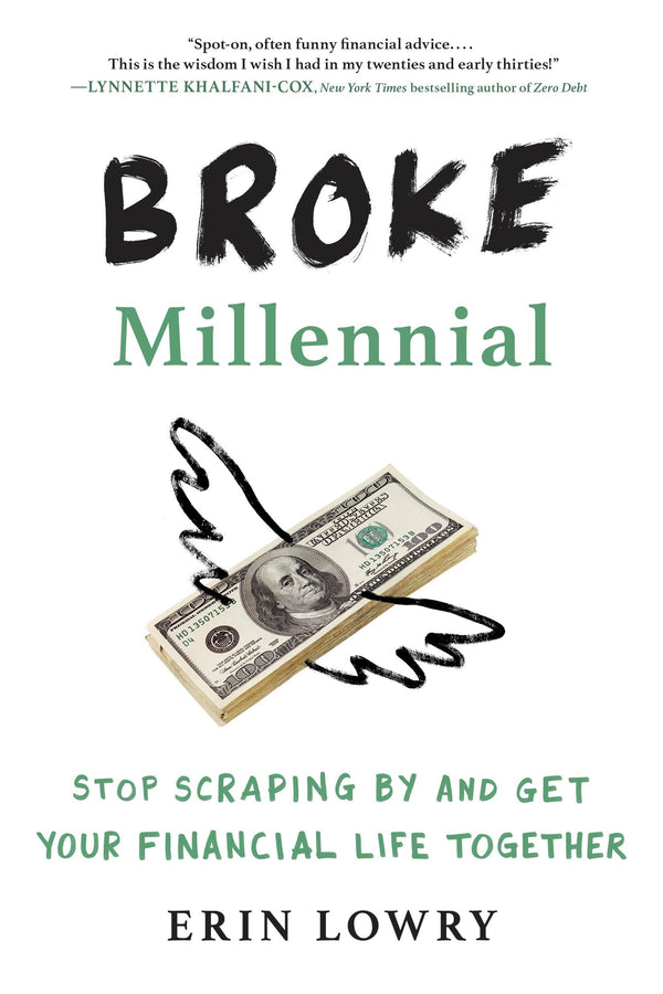 Broke Millennial By Erin Lowry