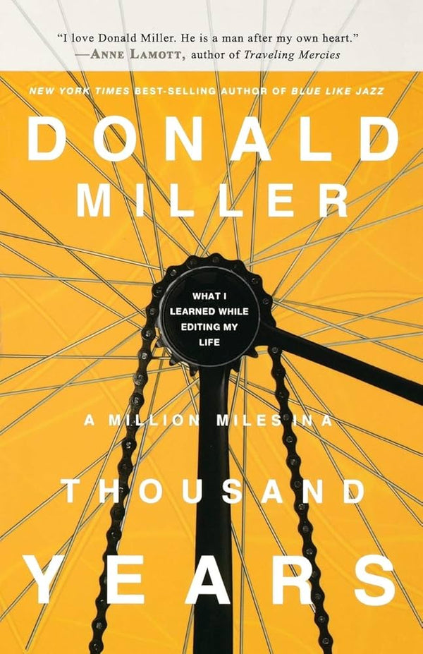 A Million Miles in a Thousand Years By Donald Miller