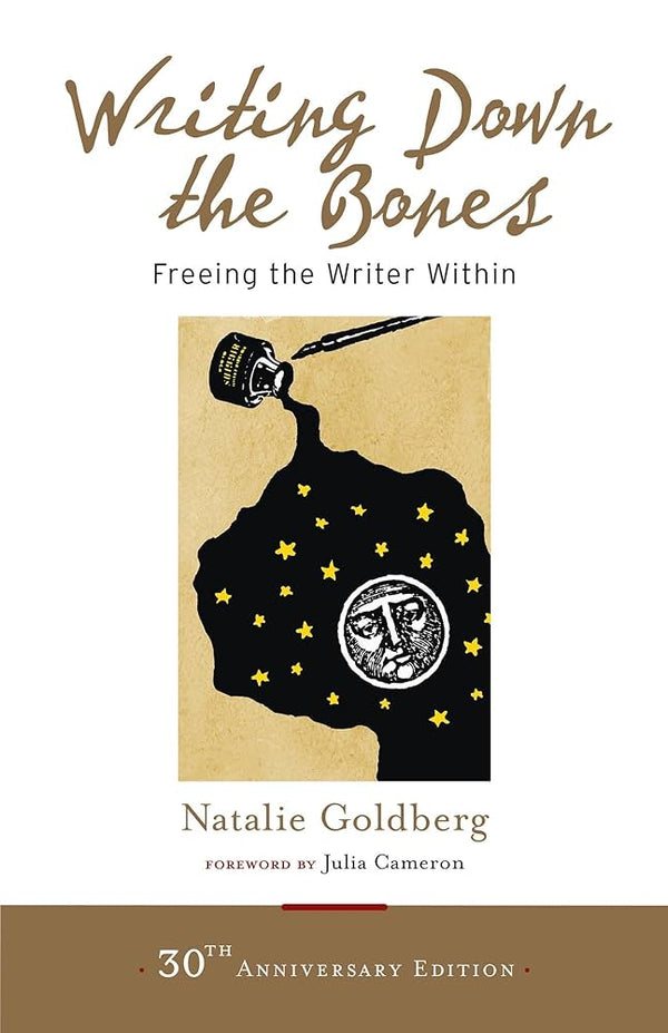 Writing Down the Bones By Natalie Goldberg
