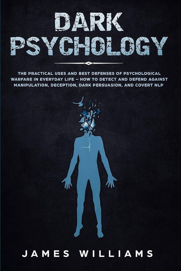 Dark Psychology By James W. Williams