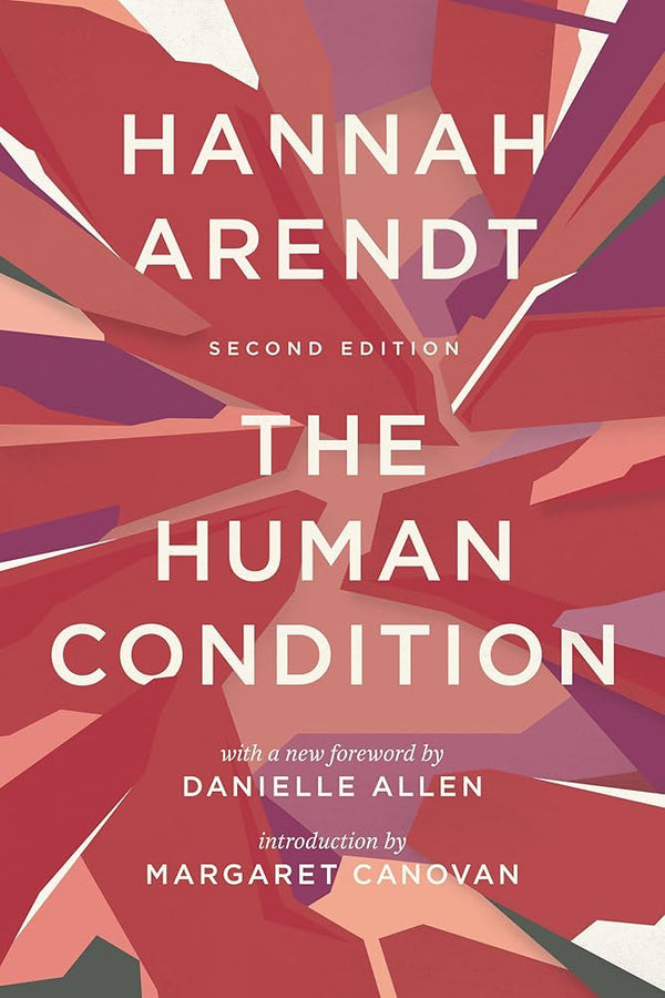 The Human Condition By Hannah Arendt