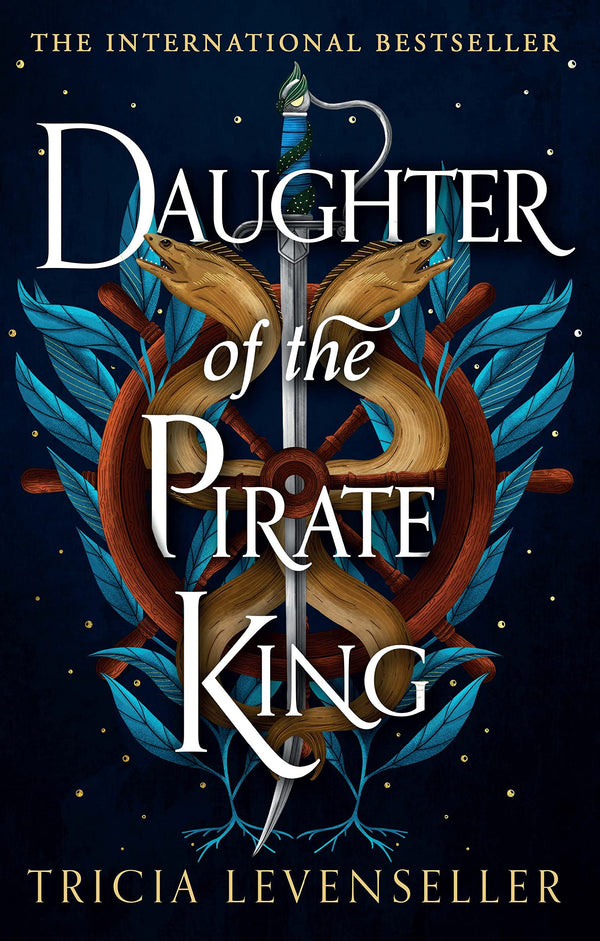 Daughter of the Pirate King By Tricia Levenseller
