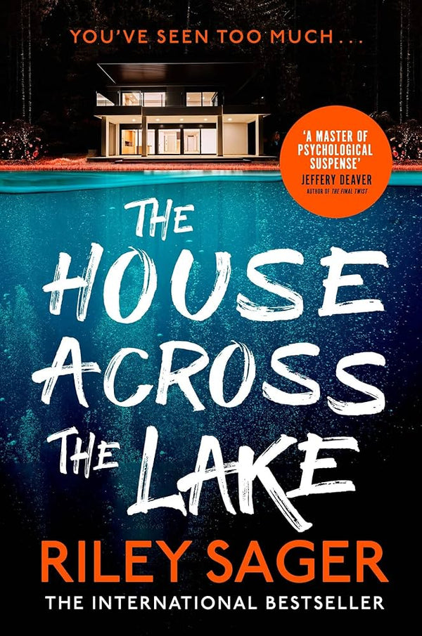 The House Across the Lake By Riley Sager