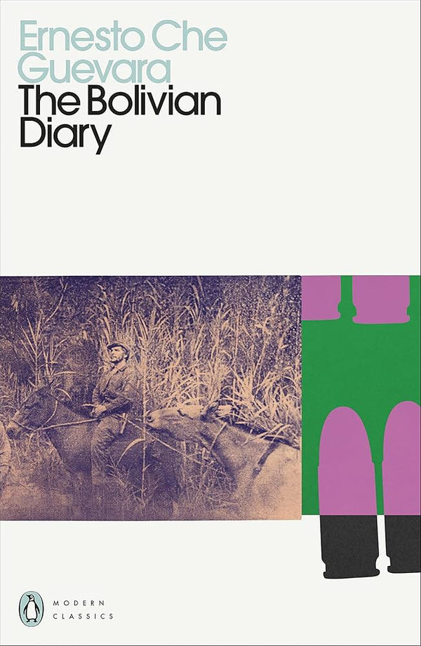 The Bolivian Diary By Ernesto Che Guevara
