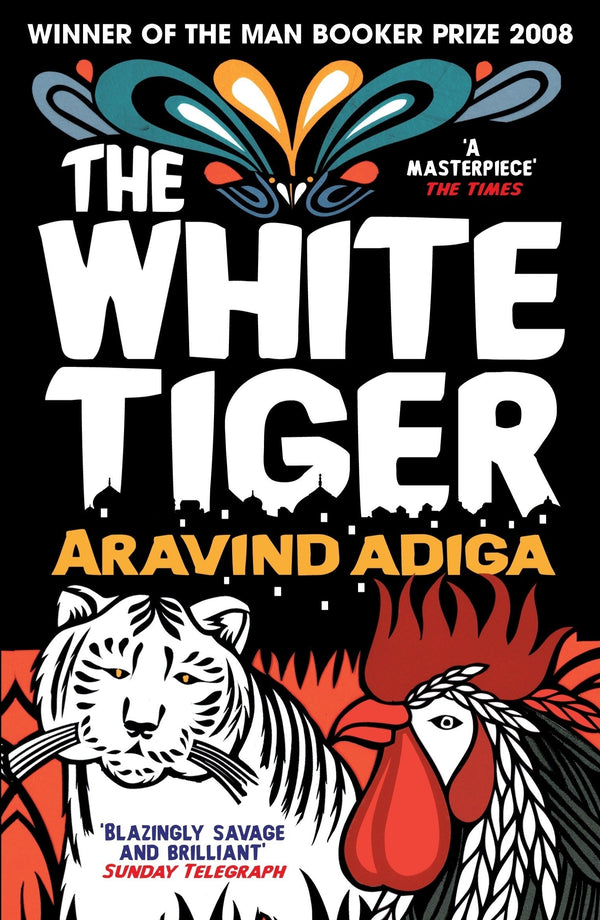 The White Tiger By Aravind Adiga