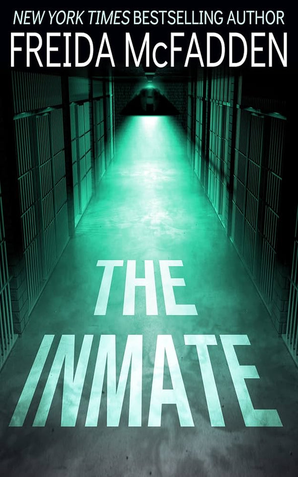 The Inmate By Freida McFadden