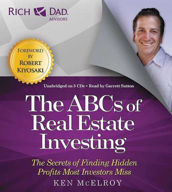 The Abc's Of Real Estate Investing By Ken McElroy