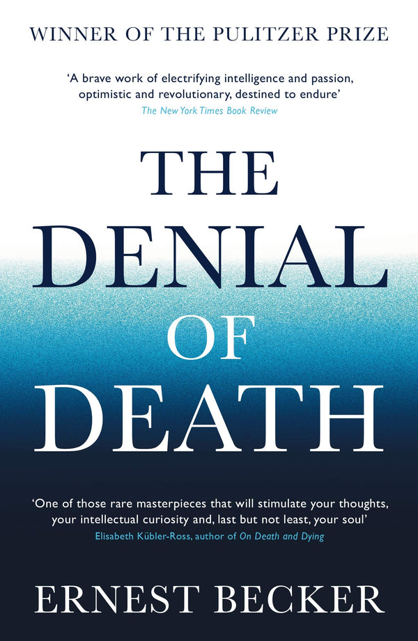 The Denial of Death By Ernest Becker