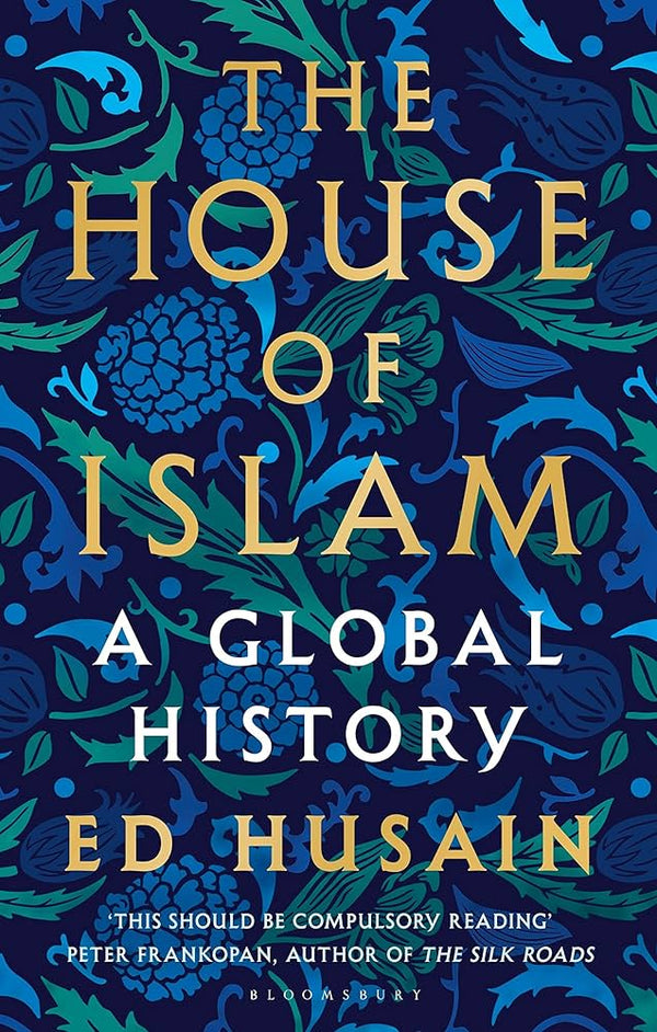 The House of Islam By Ed Husain