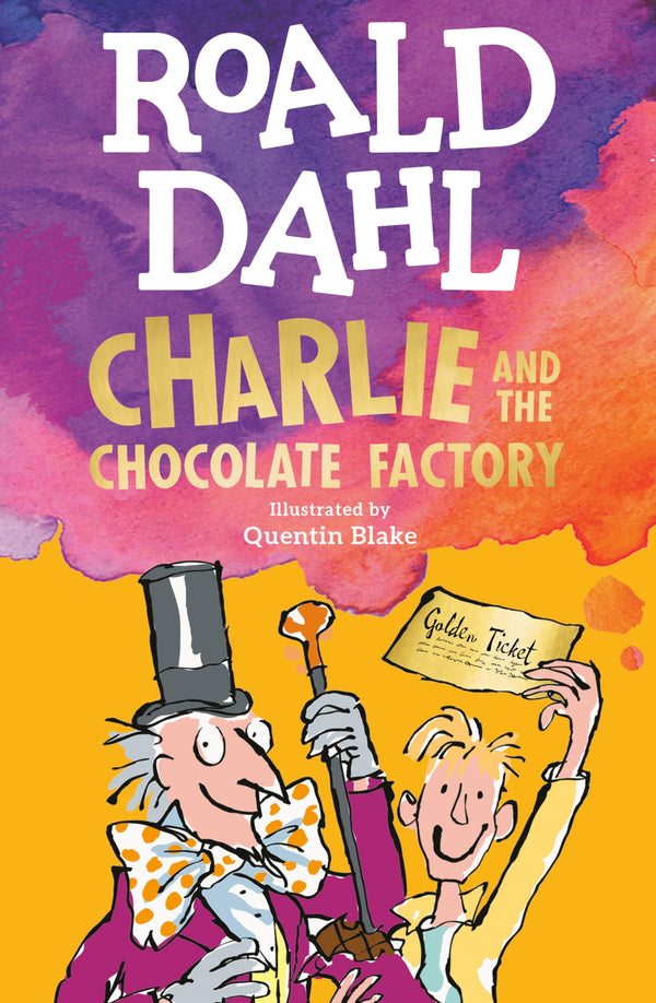 Charlie and the Chocolate Factory By Roald Dahl