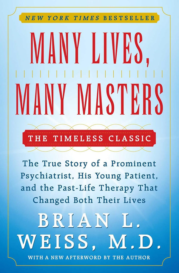 Many Lives, Many Masters By Brian L. Weiss
