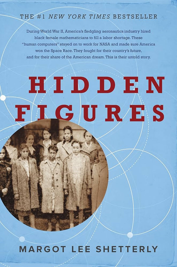 Hidden Figures By Margot Lee Shetterly