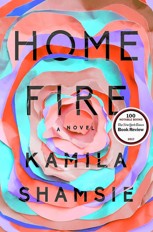 Home Fire By Kamila Shamsie