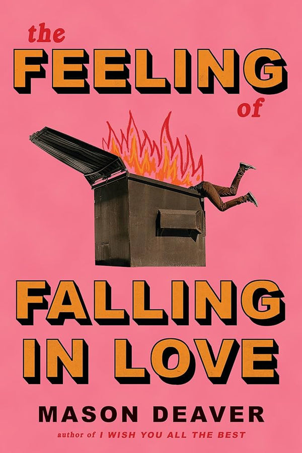 The Feeling of Falling in Love By Mason Deaver