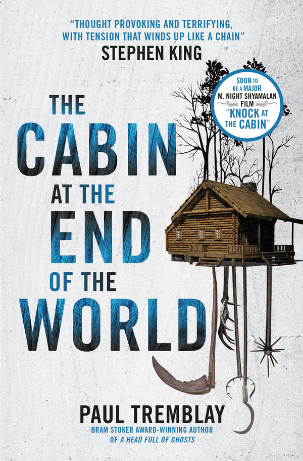 The Cabin at the End of the World By Paul Tremblay