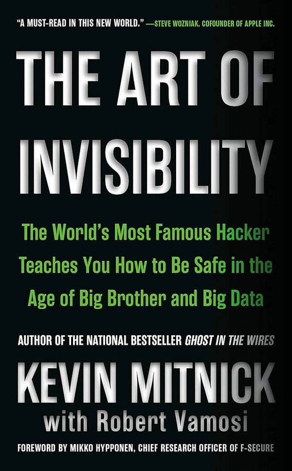 The Art of Invisibility By Kevin D. Mitnick