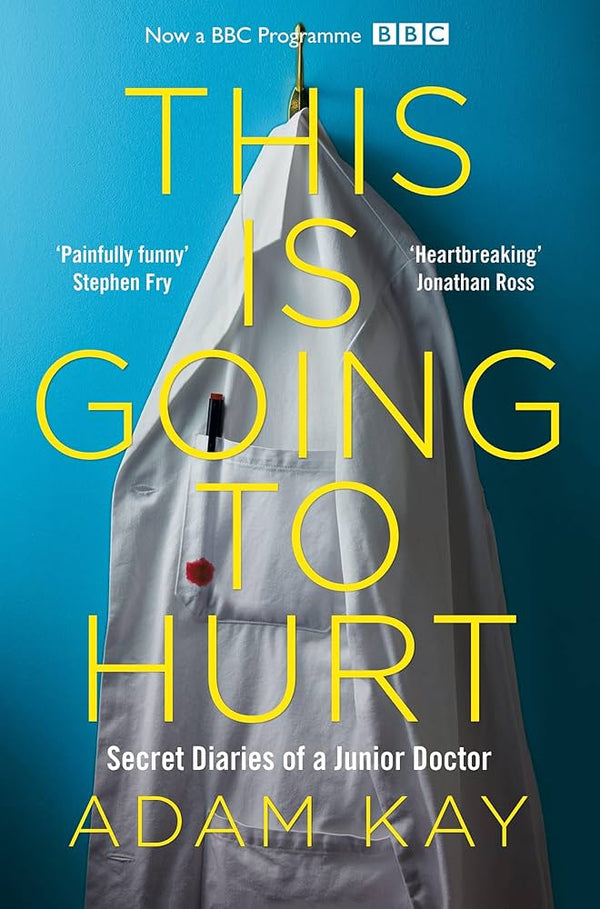 This is Going to Hurt By Adam Kay