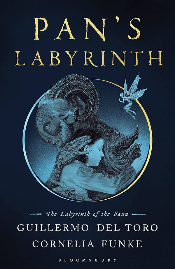 Pan's Labyrinth: The Labyrinth of the Faun By Guillermo del Toro