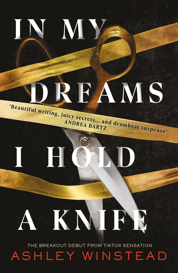 In My Dreams I Hold a Knife By Ashley Winstead