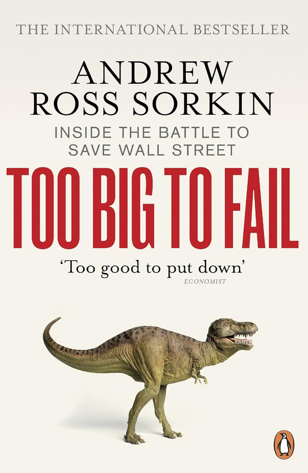 Too Big to Fail By Andrew Ross Sorkin