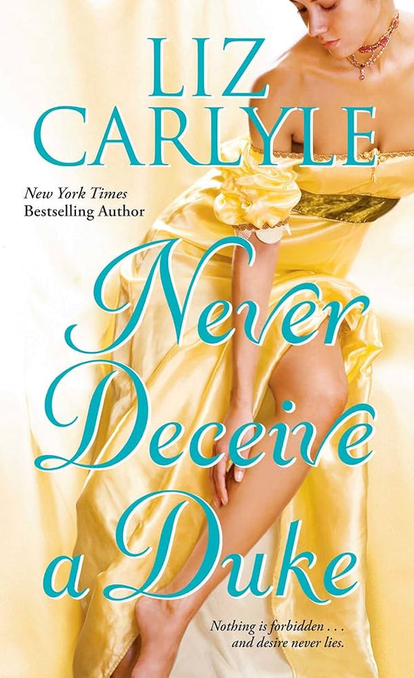 Never Deceive a Duke By Liz Carlyle