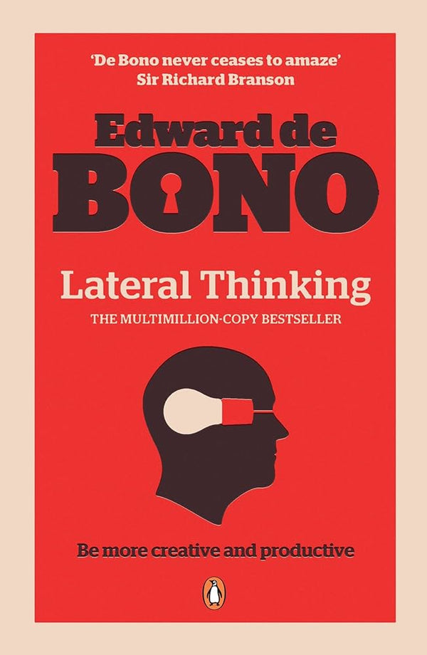 Lateral Thinking By Edward de Bono