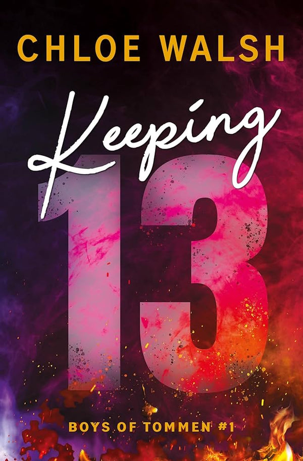 Keeping 13 By Chloe Walsh