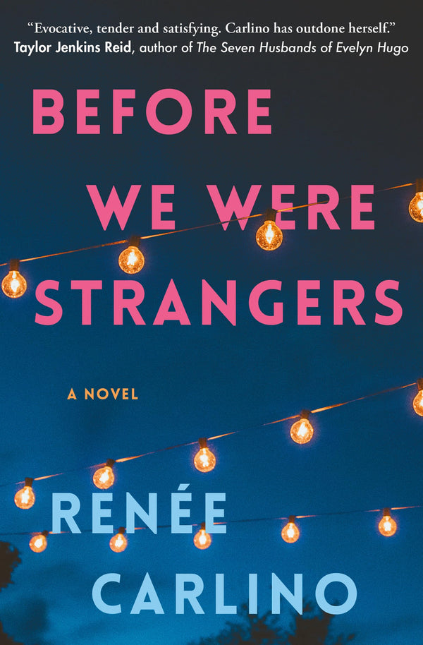Before We Were Strangers By Renee Carlino