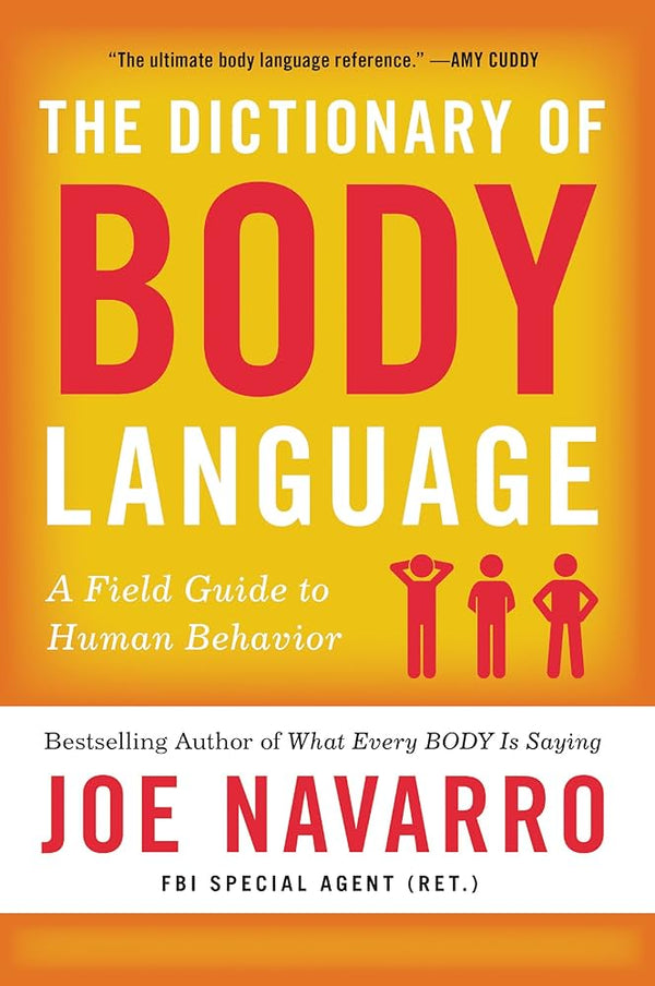 The Dictionary of Body Language By Joe Navarro