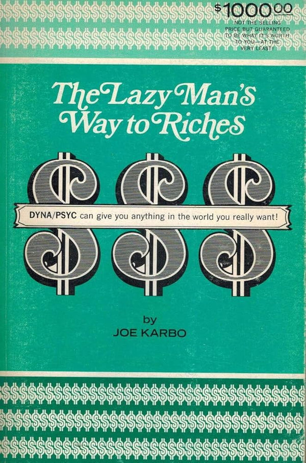 The Lazy Man's Way to Riches By Joe Karbo
